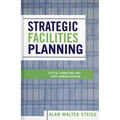 Strategic Facilities Planning: Capital Budgeting and Debt Administration - Paperback