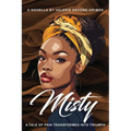 Misty: A Tale of Pain Transformed into Triumph - Paperback