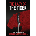 The Lady or the Tiger: Josie Harjo Book Two - Paperback
