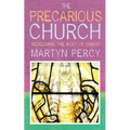 The Precarious Church: Redeeming the Body of Christ - Paperback