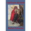 Captain Blood: A Classic Pirate Adventure Novel - Hardcover