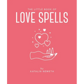The Little Book of Love Spells - Hardcover