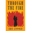 Through the Fire - Hardcover