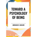 Toward a Psychology of Being - Paperback