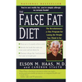 The False Fat Diet: The Revolutionary 21-Day Program for Losing the Weight You Think Is Fat - Mass Market Paperbound