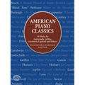 American Piano Classics: 39 Works by Gottschalk, Griffes, Gershwin, Copland, and Others - Paperback