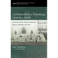 Conservative in Theology, Liberal in Spirit: Modernism and the American Presbyterian Mission in Thailand, 1891-1941 - Paperback