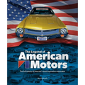 The Legend of American Motors: The Full History of America's Most Innovative Automaker - Hardcover