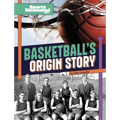 Basketball's Origin Story - Library Binding