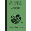 The Bobbsey Twins at Home: A Children's Adventure - Paperback